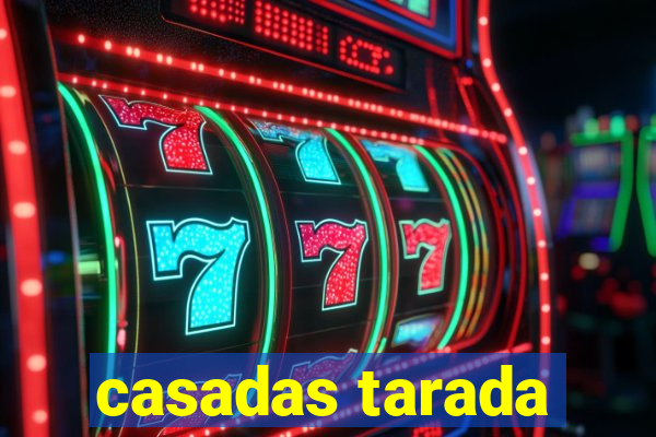 casadas tarada